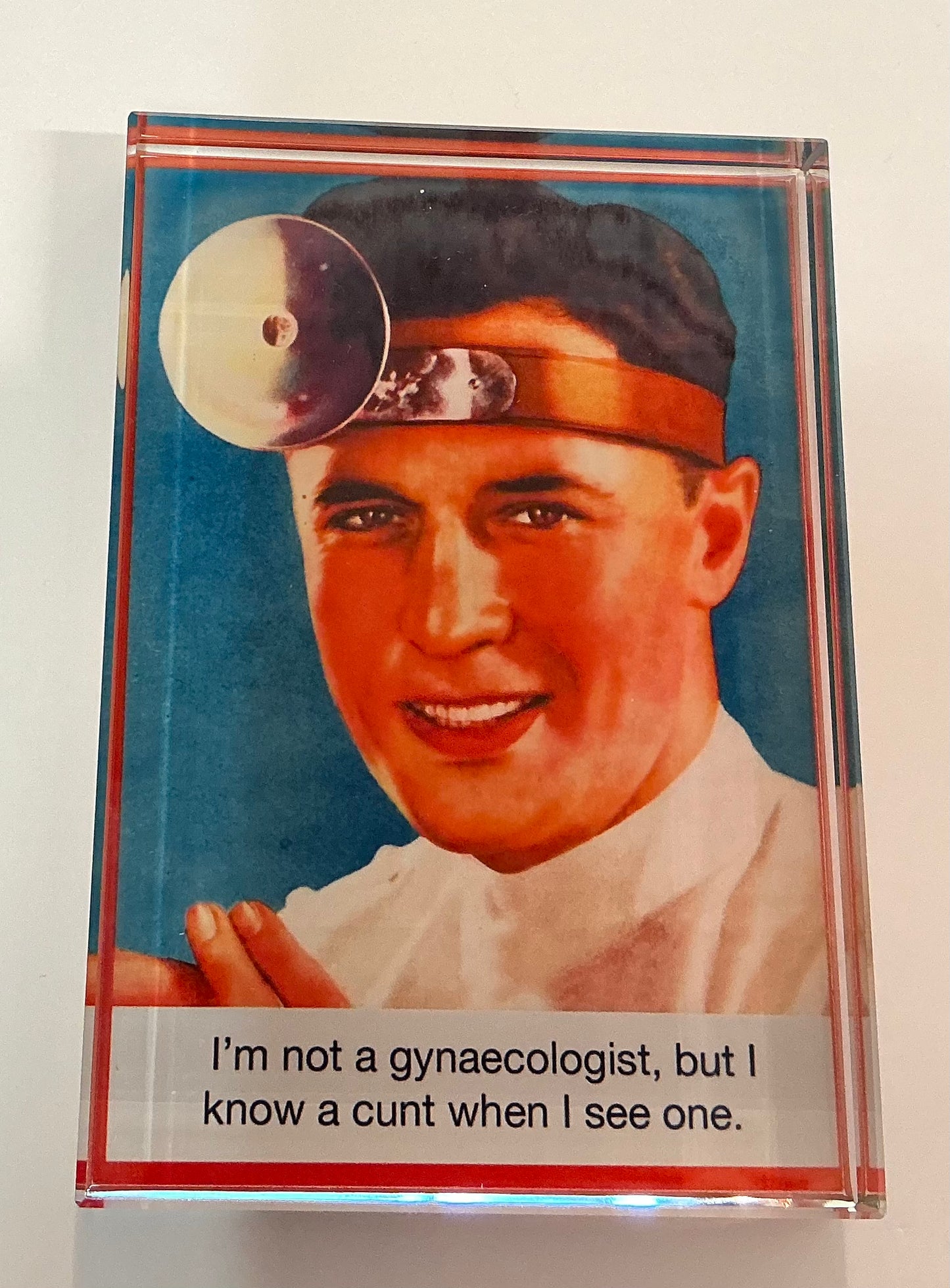 Glass Block - “ I’m Not a Gynaecologist” *Exclusive to Code Blue*
