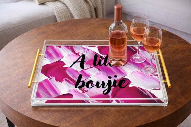 “A Little Boujie” Acrylic Serving Tray