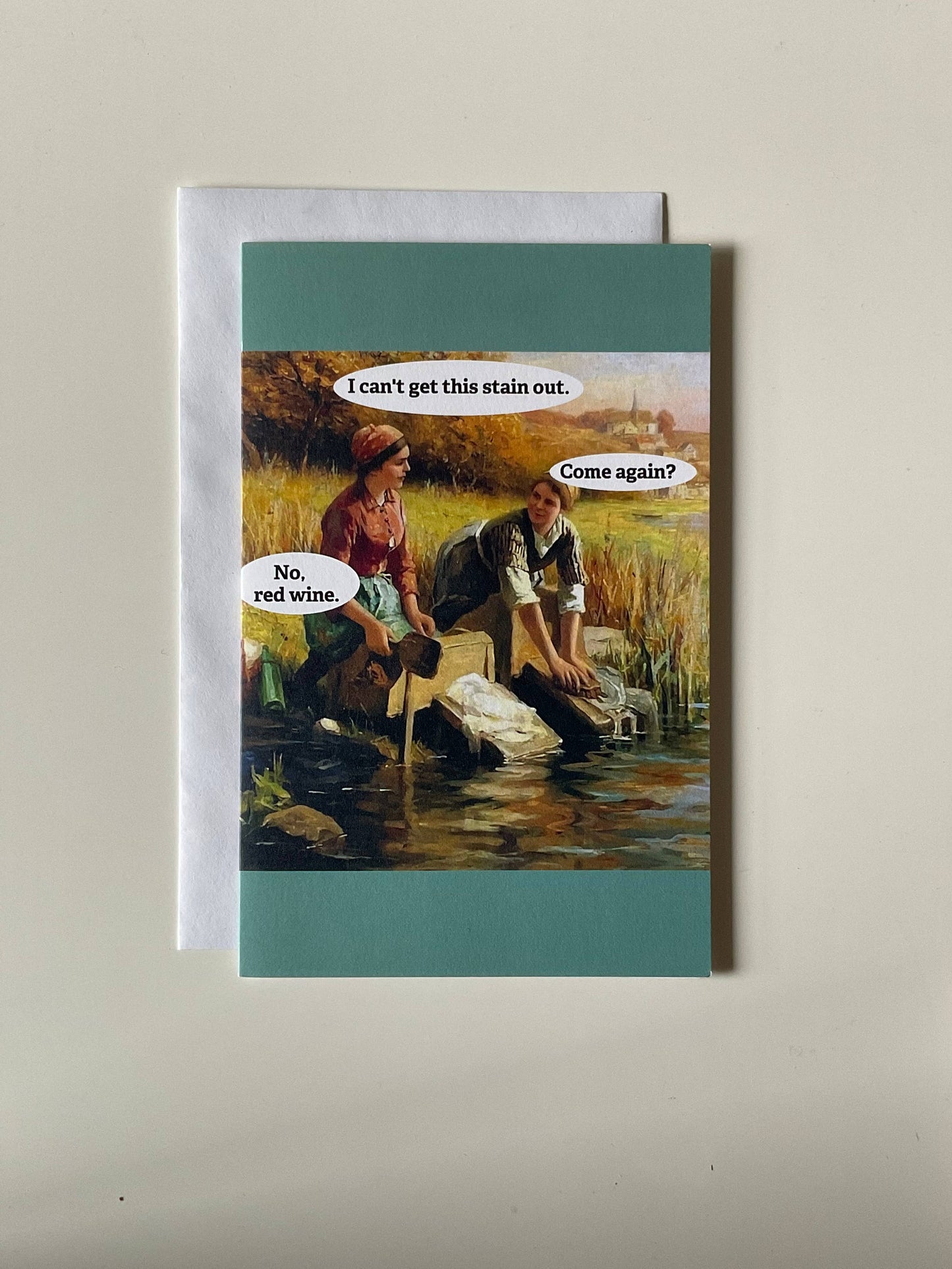 I can't get this stain out. Come again?- Birthday Card