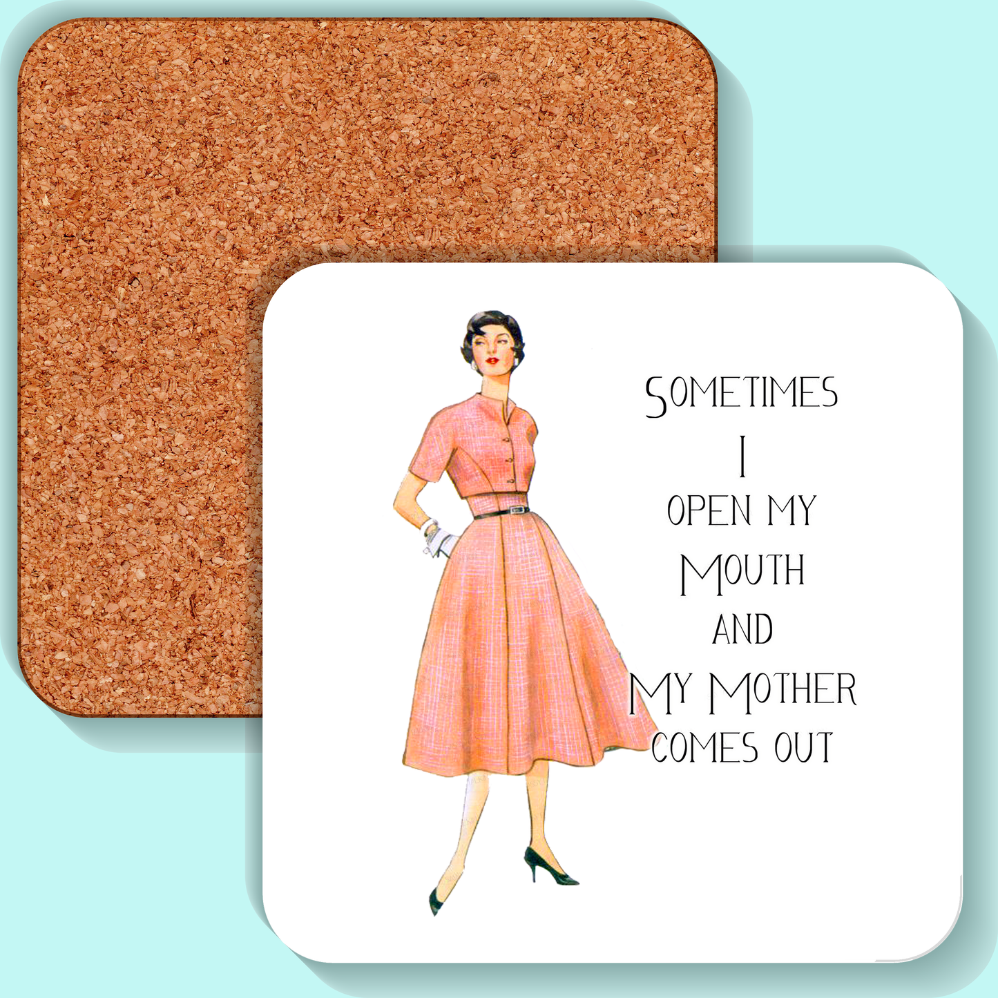 Sometimes I Open My Mouth Coaster