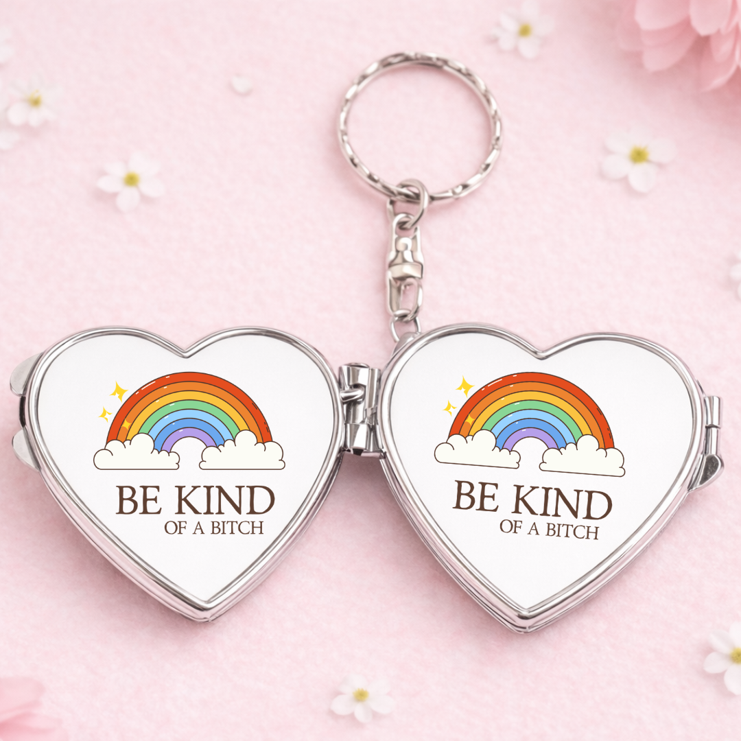 Kind of a Bitch Sarcastic Gift Heart Shaped Keychain Mirror