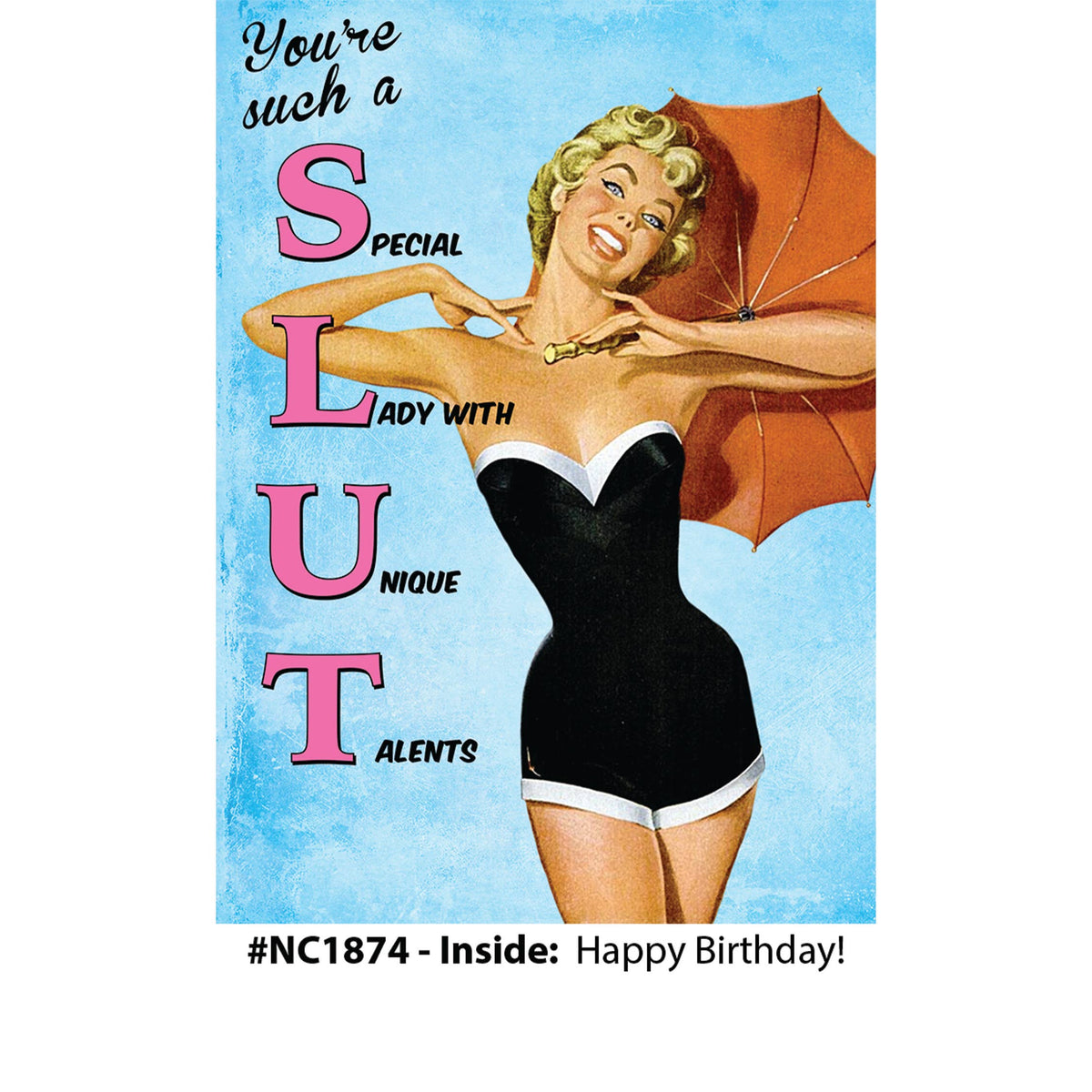 "Such A Slut" - Birthday
