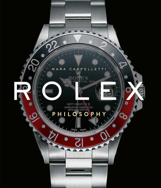 Rolex Philosophy by Mara Cappelletti