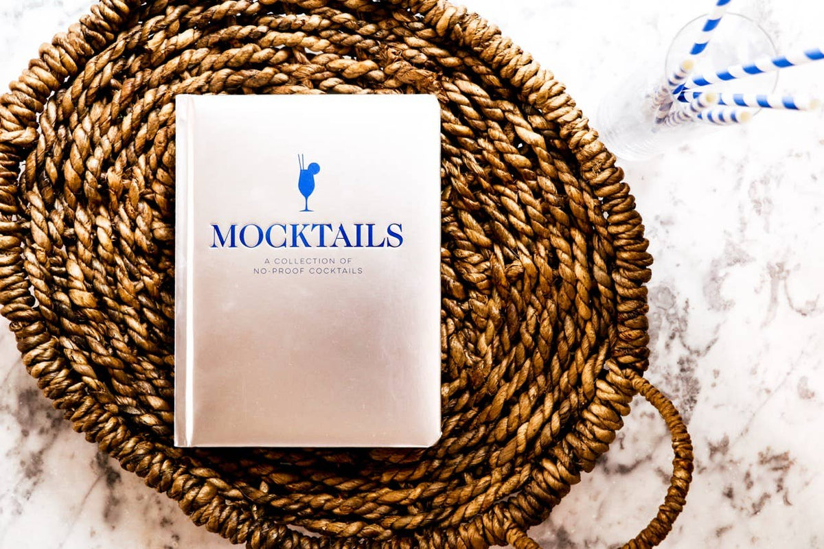 Mocktails: A Collection of Low-Proof, No-Proof Cocktails