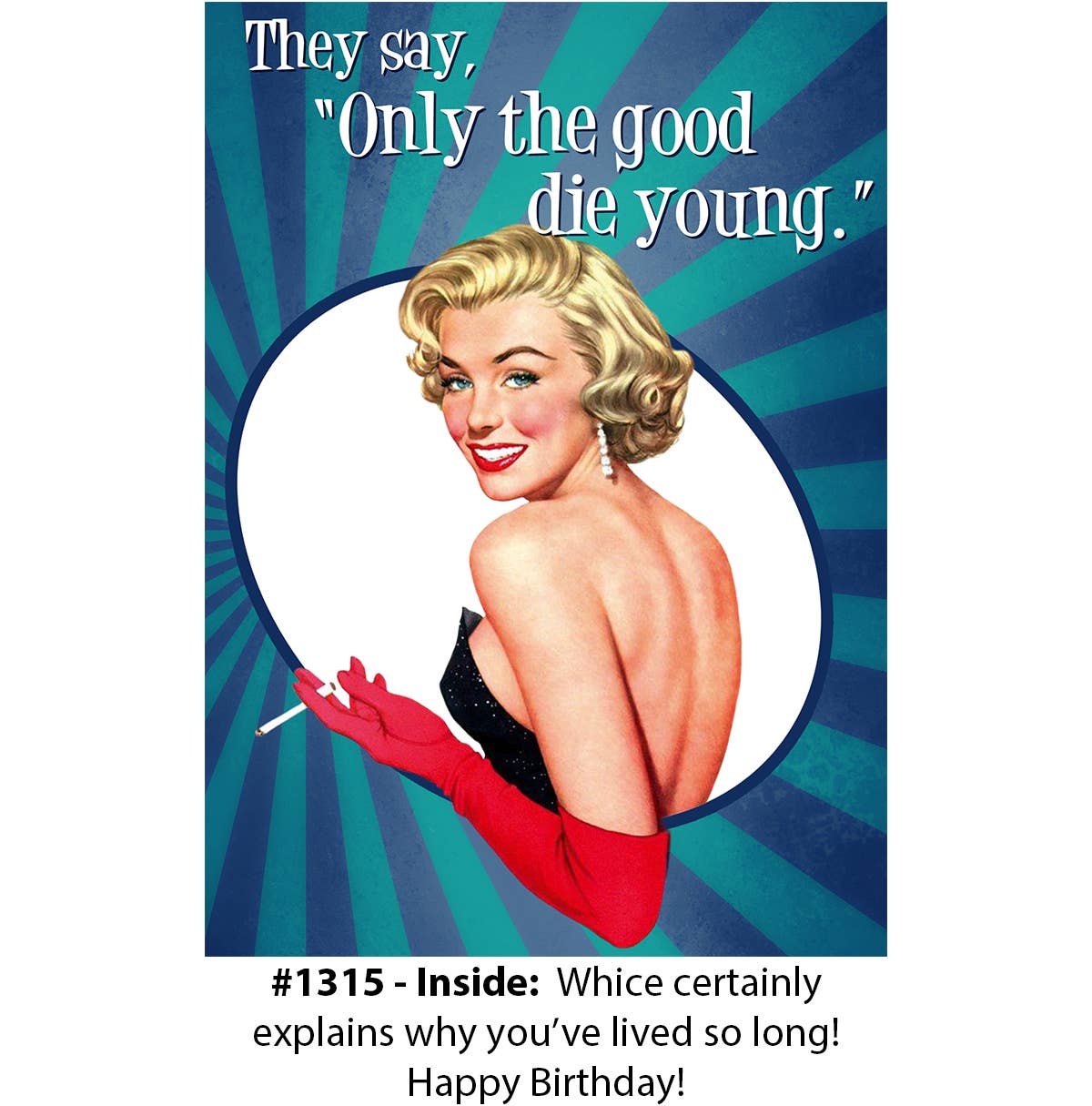 "Only The Good Die Young" - Birthday Card