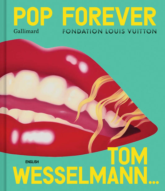Pop Forever Book- Tom Wesselmann