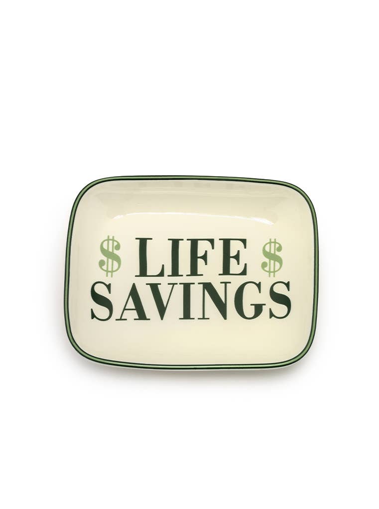 Ceramic Trinket & Jewelry Tray / Dish - "$ Life Savings $"