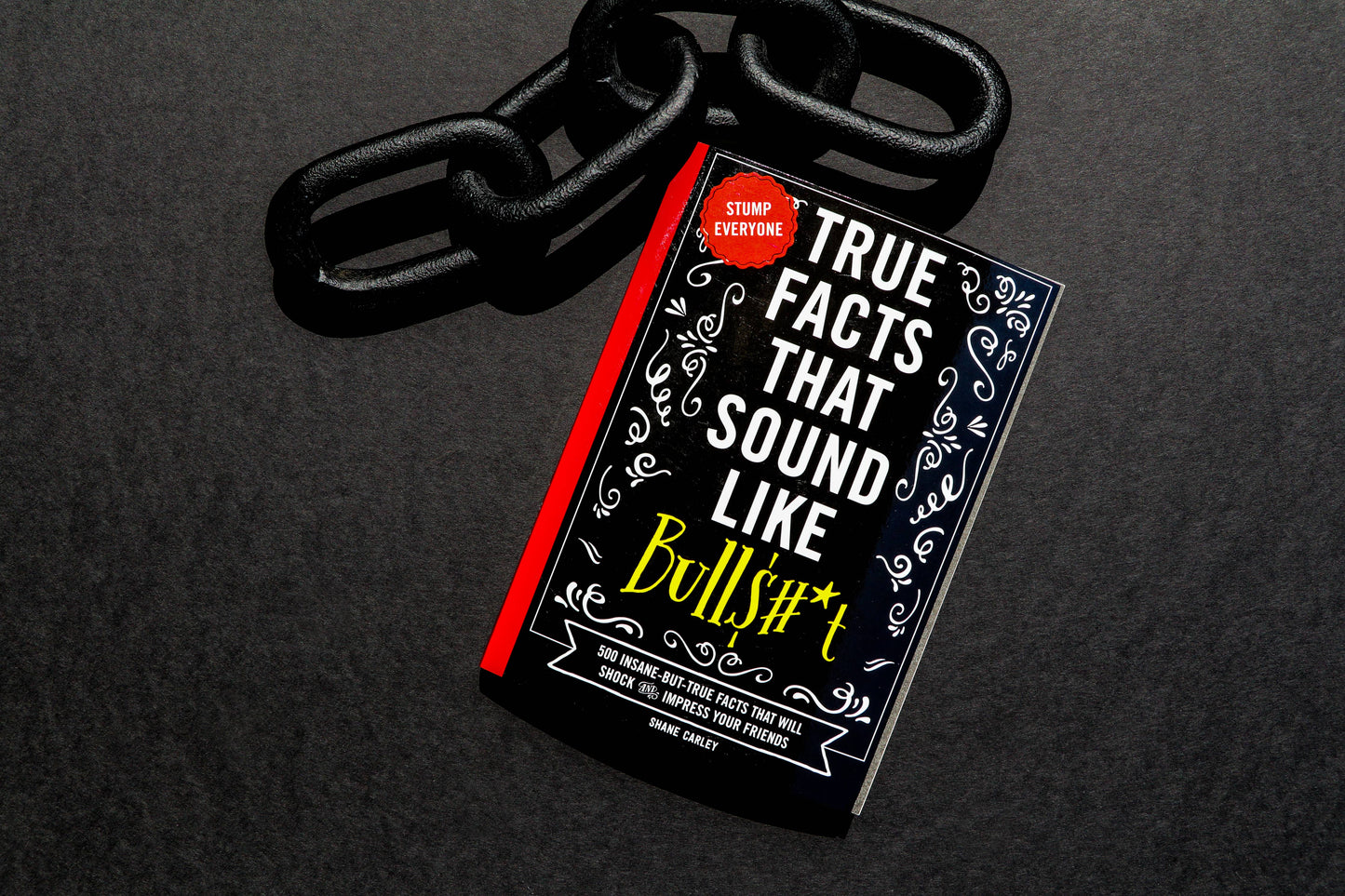True Facts That Sound Like Bull$#*T (Softcover)