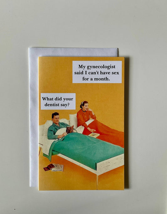 My gynecologist said I can't have sex for a month- Birthday Card