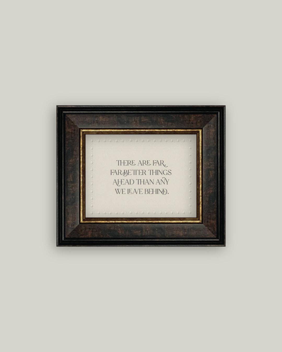 Far Better Things Framed Art