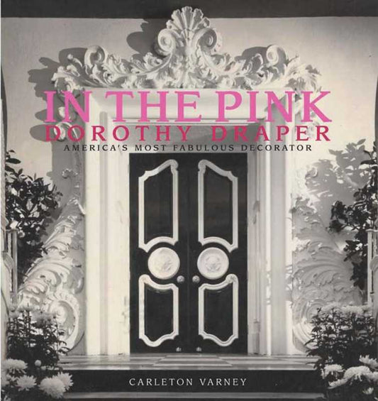 In the Pink by Carleton Varney Coffee Table book