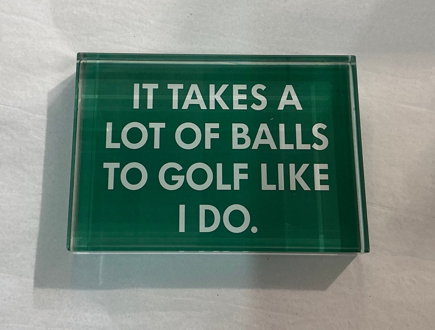 Glass Block Vibe- It Takes Balls to Golf Like Me *Exclusive to Code Blue*