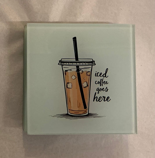 Iced Coffee Goes Here per Coaster (Exclusive to Code Blue)
