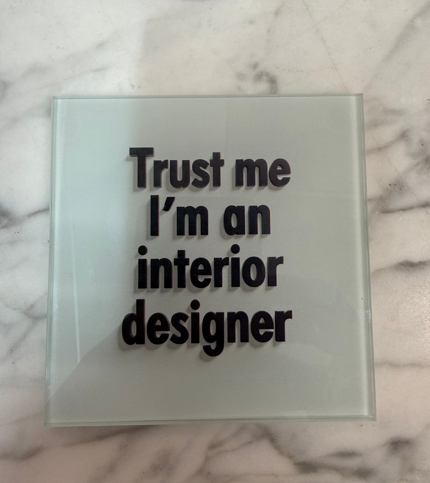 Trust me I'm an Interior Designer