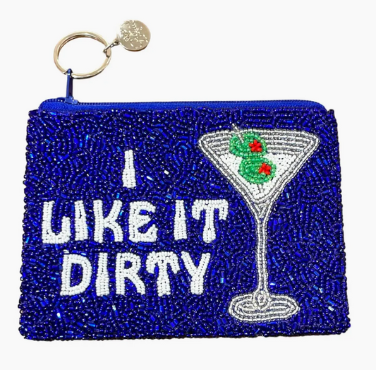 Coin Purse- I Like it Dirty- Martini Glass