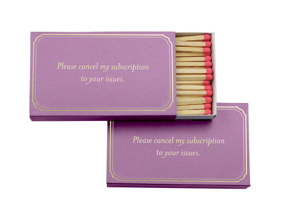 Please cancel my subscription to your issues-matches