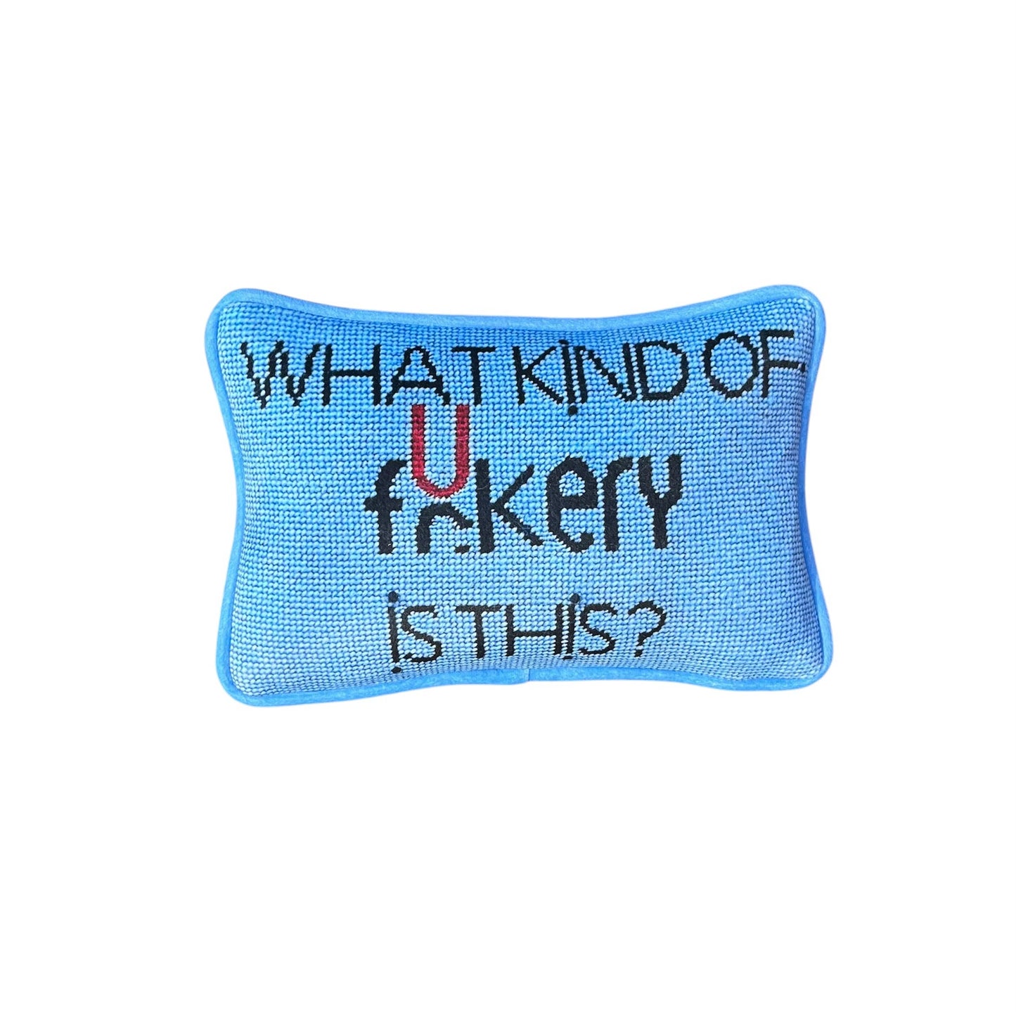 Velvet WHAT KIND OF F'CKERY IS THIS? custom pillow