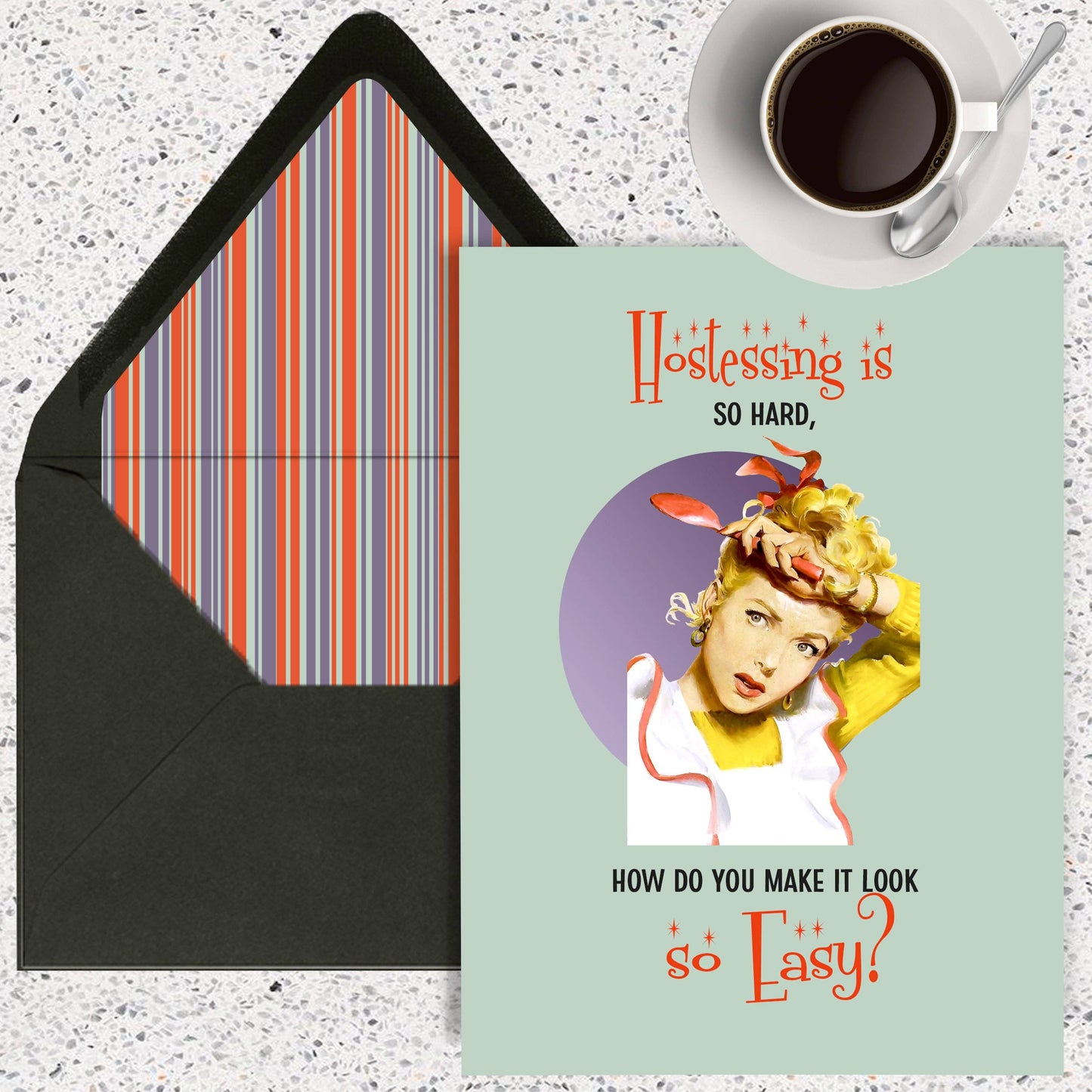 Hostessing is Hard Funny Card