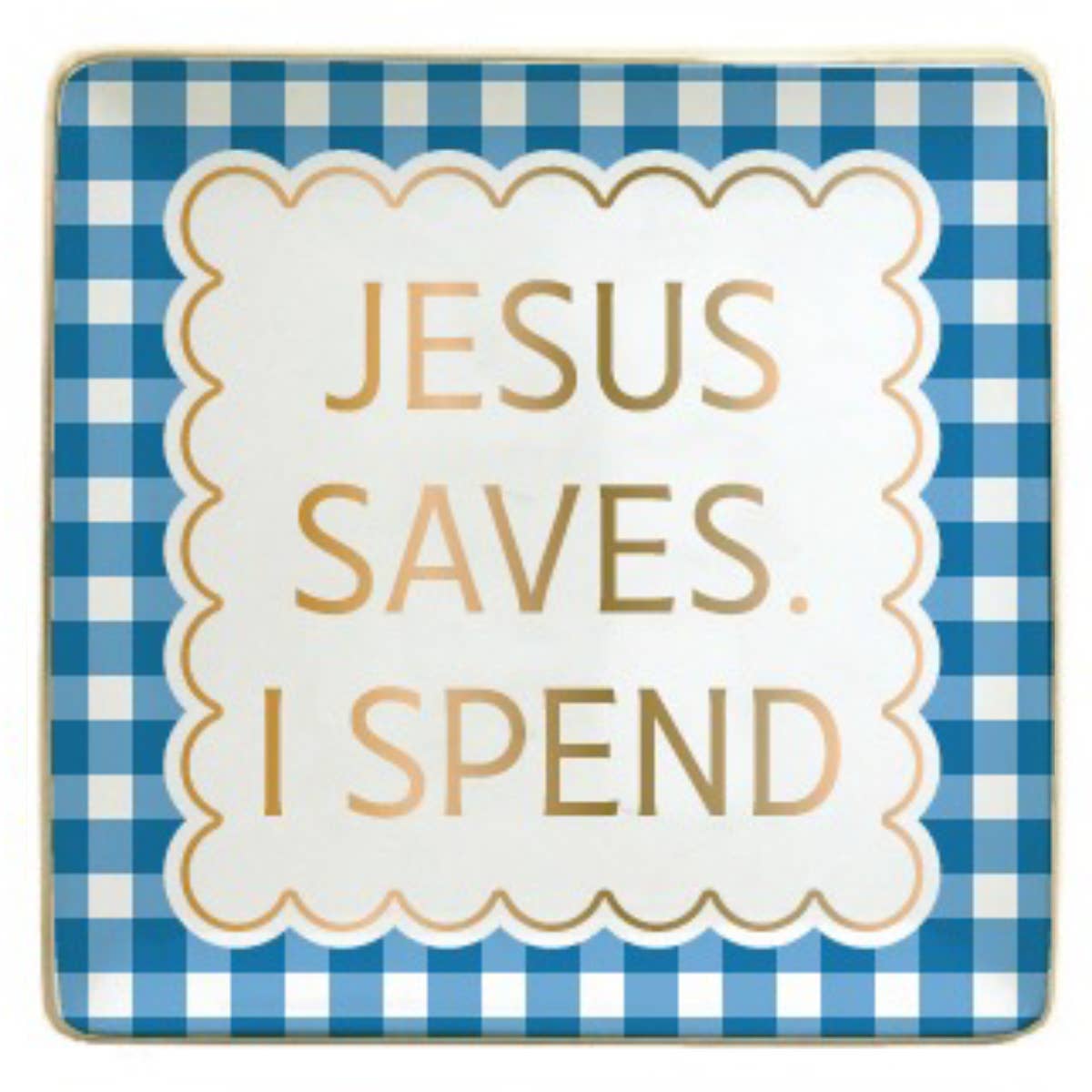 Funny Ceramic Trinket Tray - Jesus Saves I Spend
