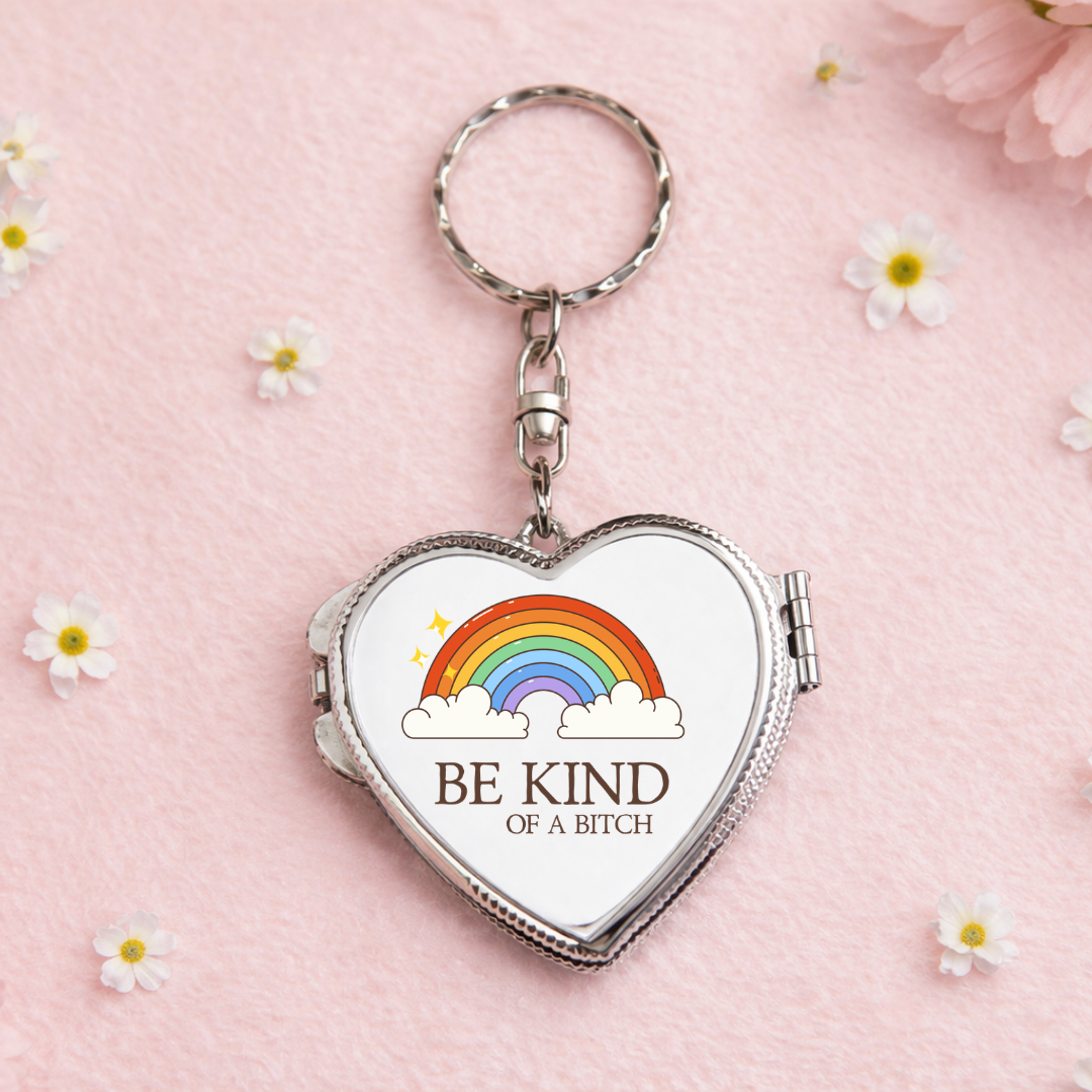 Kind of a Bitch Sarcastic Gift Heart Shaped Keychain Mirror