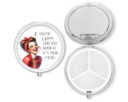 Purse Pill Box Organizer, If you're happy and you know it