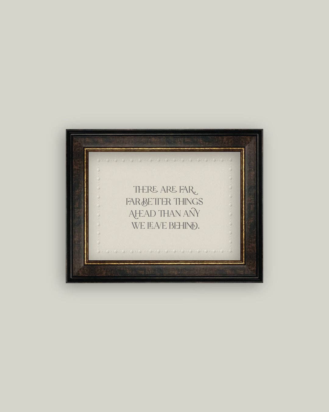 Far Better Things Framed Art