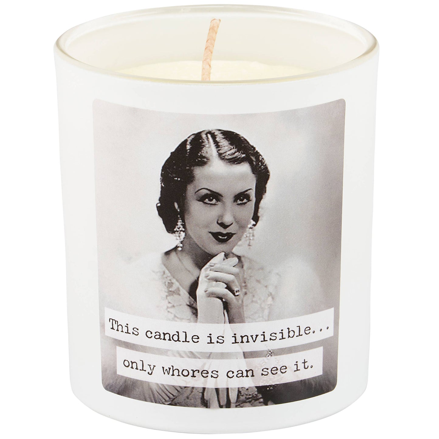 Invisible Candle- Only Whores Can See It