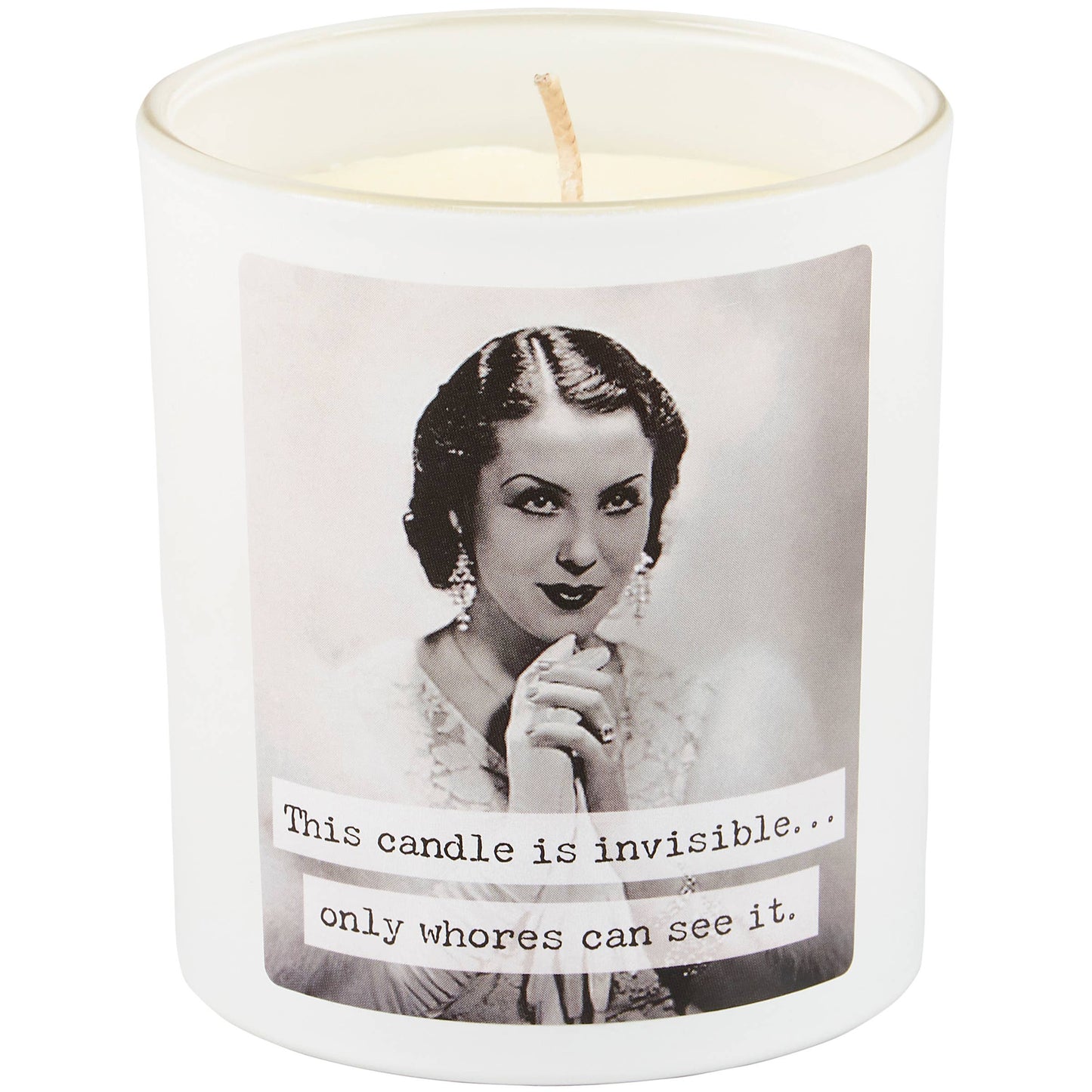 Invisible Candle- Only Whores Can See It