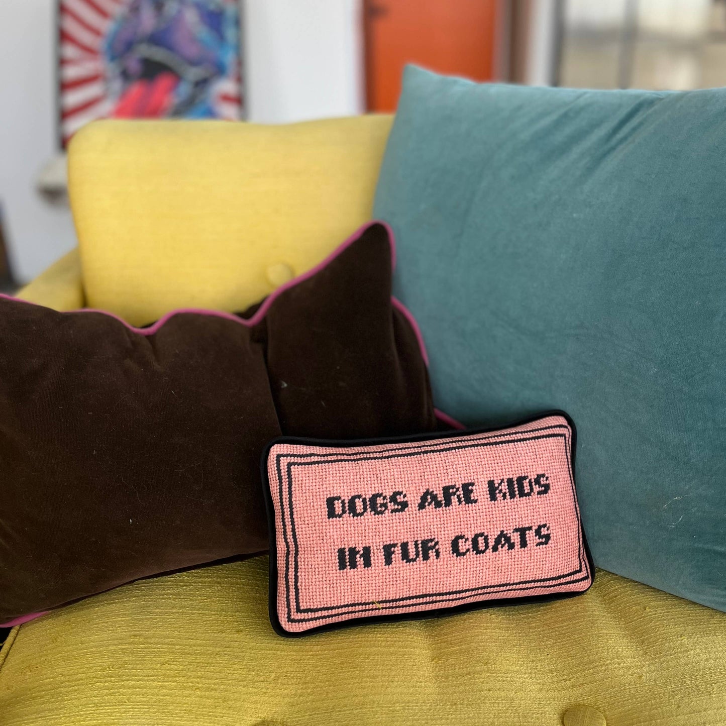 Velvet DOGS ARE KIDS IN FUR COATS custom made pillow
